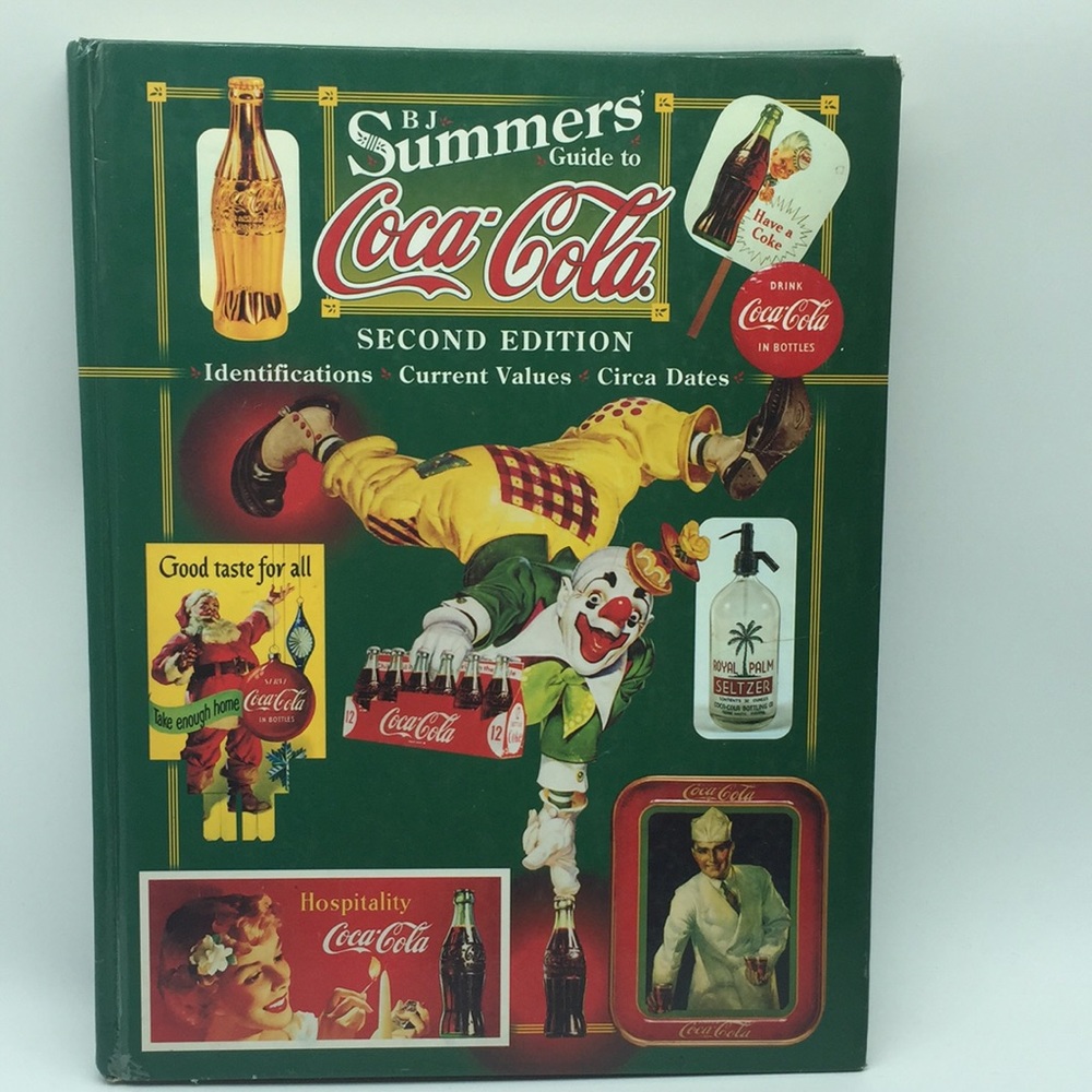 B J Summers Guide to Coca-Cola Collectibles Values Identifications Circa Dates